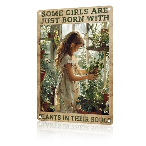 Garden Signs for Outside Some Girls Are Just Born With Plants In Their Souls Aluminum Metal Sign Vintage Plant Lover Wall Decor for Yard Patio Greenhouse Porch 8x12 Inch - color: Garden 9, size: 8x12Inch(20x30cm)