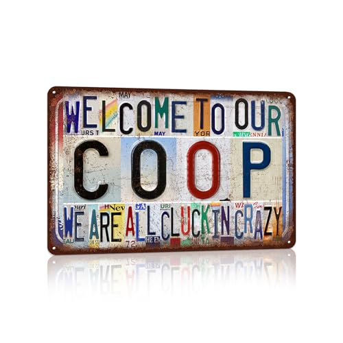 Vintage Welcome To Our Coop We Are All Cluckin Crazy | Chichen Coop Wall Decor Metal Sign Tin Signs - color: Welcome-A-01