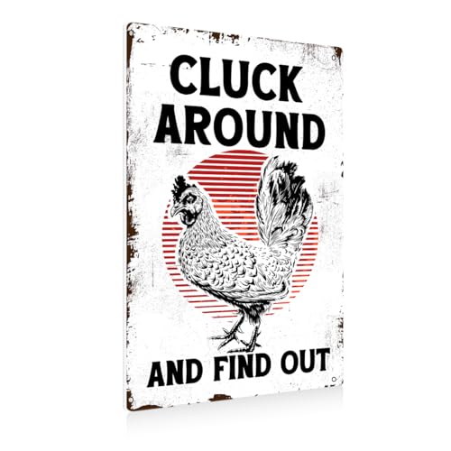 BEASTZHENG Funny Chicken Coop Accessories Gifts Chicken Cluck Around and Find Out Metal Tin Sign for Home, Farm, Outdoor, Garden Decor 8 X 12 Inches - color: Around