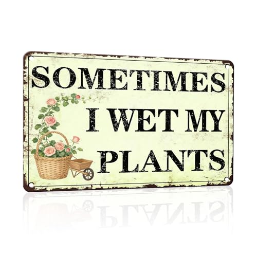 PEACHGARDEN Garden Decor Funny Garden Metal Signs Sometimes I Wet My Plants Wall Art Decor Gardening Sign for Outdoor Yard Patio Backyard Greenhouse 8x12 inch - color: Garden Decor 5, size: 20X30cm(12*8in)