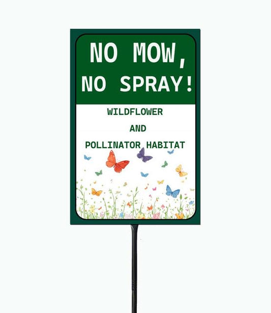 No Mow No Spray - Wildflower & Pollinator Habitat, 36" Tall Reflective Metal Sign with Stake, High-Contrast Print, 8" x 12", Garden Decor - color: c8, size: Black Threaded 36" Ht