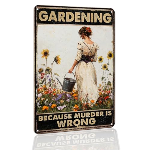 Funny Gardening Metal Sign 8x12 Inch, Because Murder is Wrong - color: Green -3