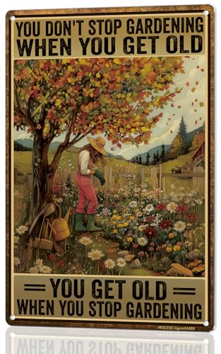 8x12″ Gardening Sign, Vintage Garden Decor, Never Get Old, 2489 | Inspirational Style; Garden Signs & Decor for Outside; Gifts for Women & Mom; Plant Lover Gifts; Weatherproof Aluminum - style: Never Get Old