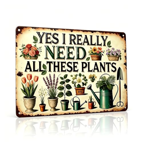 Funny Garden Metal Signs, Vintage Outdoor Wall Decor 8x12 Inch | I Really Need All These Plants, Weatherproof Aluminum Sign for Patio Yard Greenhouse, Gift For Gardeners - color: NEED ALL THESE PLANTS