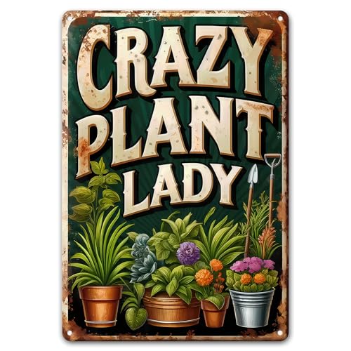Vintage Garden Metal Sign "CRAZY PLANT LADY" Retro Gardening Tin Plate Wall Decor for Home Garden Yard Greenhouse Outdoor Decoration (8x12 Inch) - color: CRAZY PLANT LADY