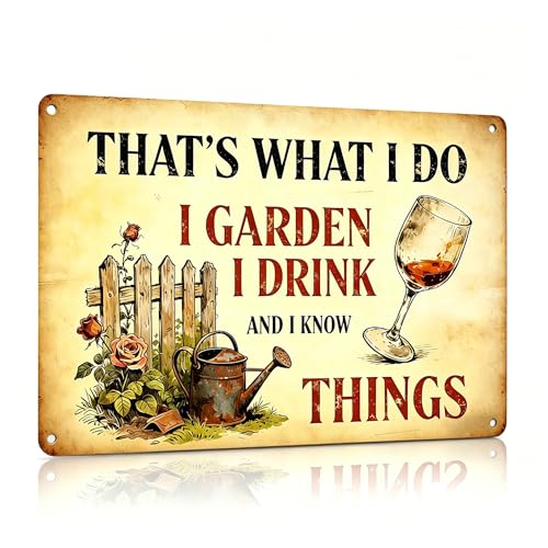 Funny Garden Metal Signs, Vintage Outdoor Wall Decor 12x8 Inch | I Garden I Drink, Weatherproof Aluminum Sign for Patio Yard Greenhouse, Gift For Gardeners - color: I Garden, I Drink and I Know Things
