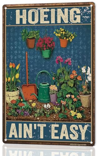 8x12″ Gardening Sign | Funny Garden Decor, Hoeing Ain't Easy, 2485 | Vintage Style; Garden Signs & Decor for Outside; Gifts for Women & Mom; Plant Lover Gifts; Weatherproof Aluminum - style: Hoeing Ain't Easy