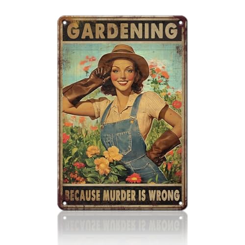PEACHGARDEN Vintage Garden Sign Gardening Because Murder Is Wrong Retro Rustic Metal Tin Sign Funny Gardening Gift for Women Outdoor Wall Decor for Garden Lovers 8x12inch - color: Gardening Women 1, size: 20X30cm(12*8in)