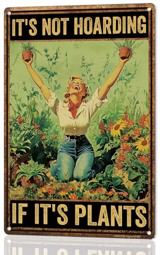 8x12″ Gardening Sign | Funny Garden Decor, Hoarding Plants, 2487 | Vintage Style; Garden Signs & Decor for Outside; Gifts for Women & Mom; Plant Lover Gifts; Weatherproof Aluminum - style: Not Hoarding